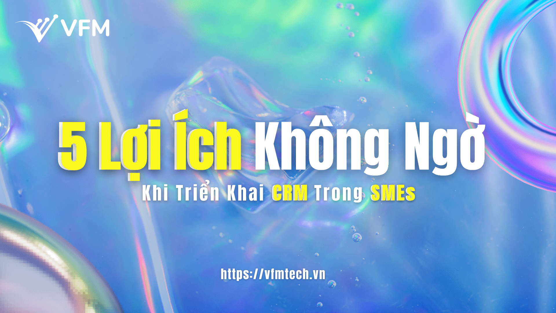5 lợi ích không ngờ khi triển khai CRM trong doanh nghiệp vừa và nhỏ