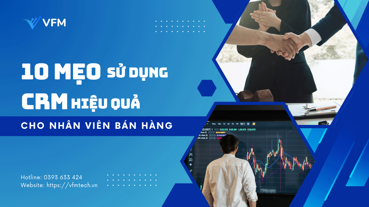 10 mẹo sử dụng CRM hiệu quả cho nhân viên bán hàng