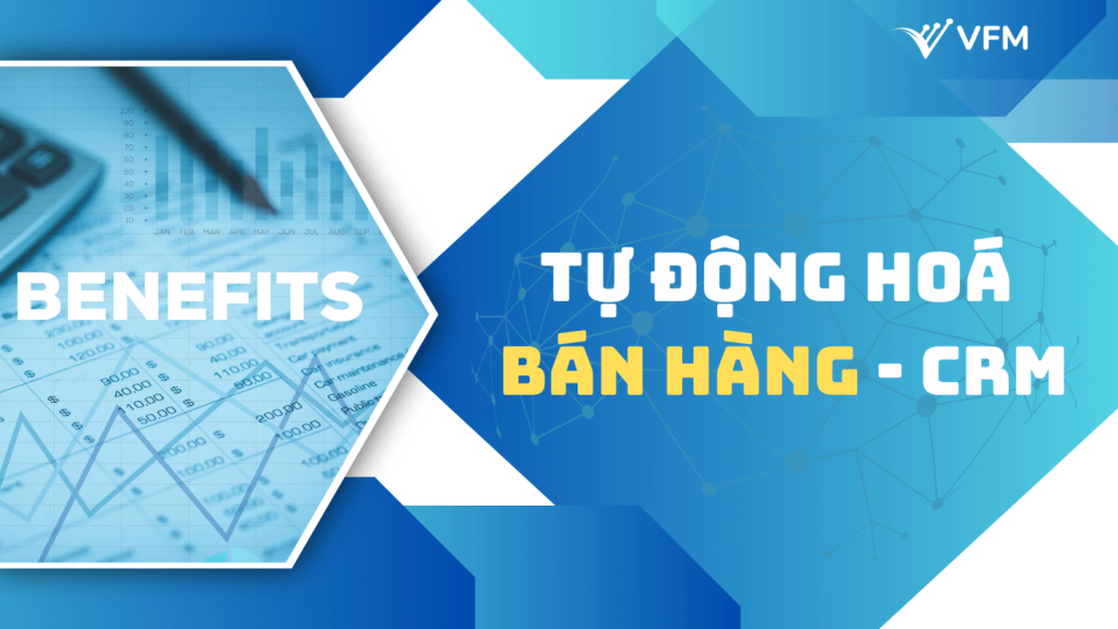 Tự động hóa quy trình bán hàng với CRM: Từ lý thuyết đến thực hành